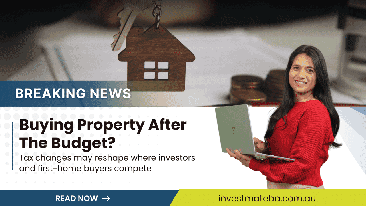 Federal Budget 2026 & Property: What Buyers Must Know